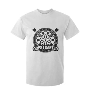 Funny Oops I Darted T Shirt For Kid Sarcastic Dartist Darts Lover Gift TS12 White Print Your Wear