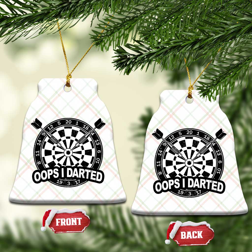 Funny Oops I Darted Ceramic Ornament Sarcastic Dartist Darts Lover Gift TS12 Print Your Wear