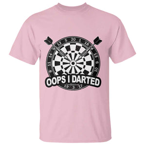 Funny Oops I Darted T Shirt Sarcastic Dartist Darts Lover Gift TS12 Light Pink Print Your Wear