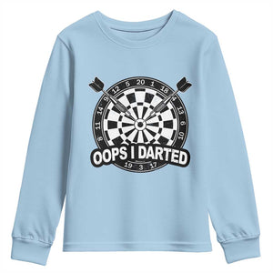 Funny Oops I Darted Youth Sweatshirt Sarcastic Dartist Darts Lover Gift TS12 Light Blue Print Your Wear