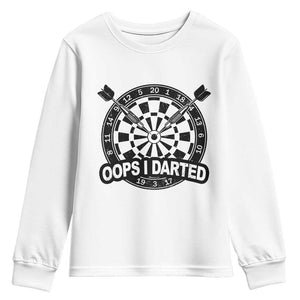 Funny Oops I Darted Youth Sweatshirt Sarcastic Dartist Darts Lover Gift TS12 White Print Your Wear
