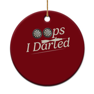Oops I Darted Ceramic Ornament Funny Pub Darts Lover TS12 1pc Red Print Your Wear