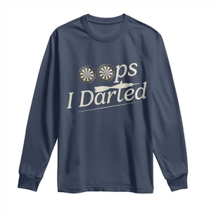 Oops I Darted Long Sleeve Shirt Funny Pub Darts Lover TS12 Navy Print Your Wear