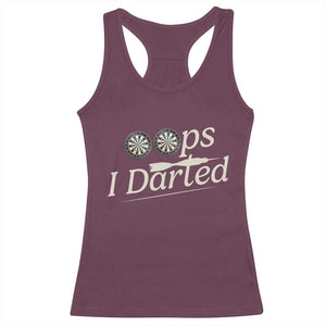 Oops I Darted Racerback Tank Top Funny Pub Darts Lover TS12 Maroon Print Your Wear