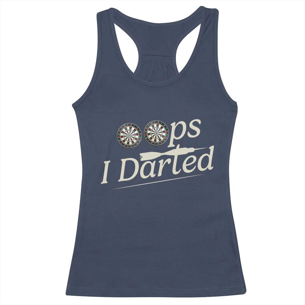 Oops I Darted Racerback Tank Top Funny Pub Darts Lover TS12 Navy Print Your Wear