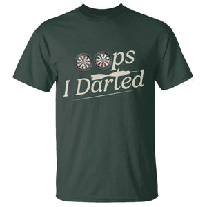 Oops I Darted T Shirt Funny Pub Darts Lover TS12 Dark Forest Green Print Your Wear