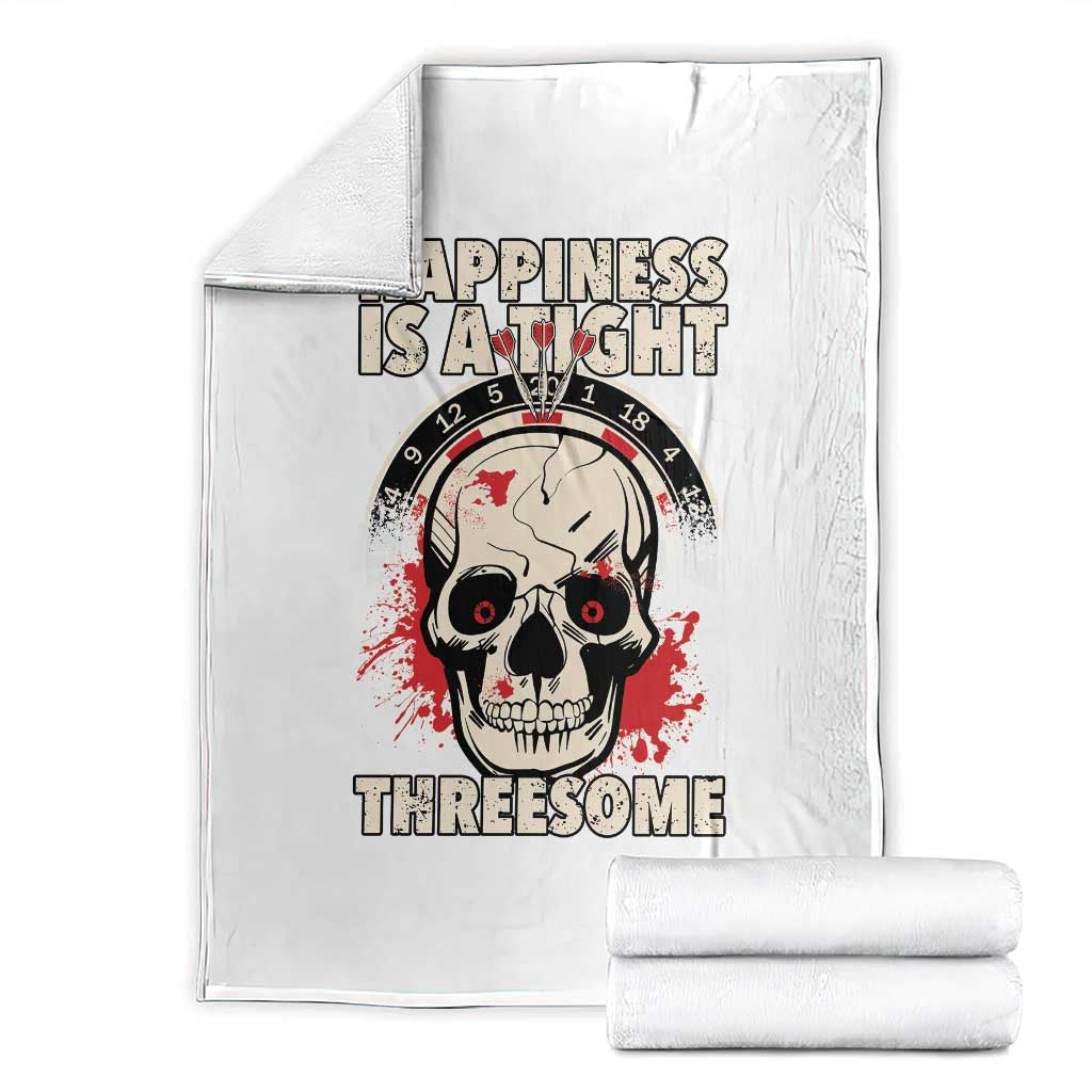 Happiness Is a Tight Threesome Throw Blanket Gothic Dart Player Gift TS12 White Print Your Wear