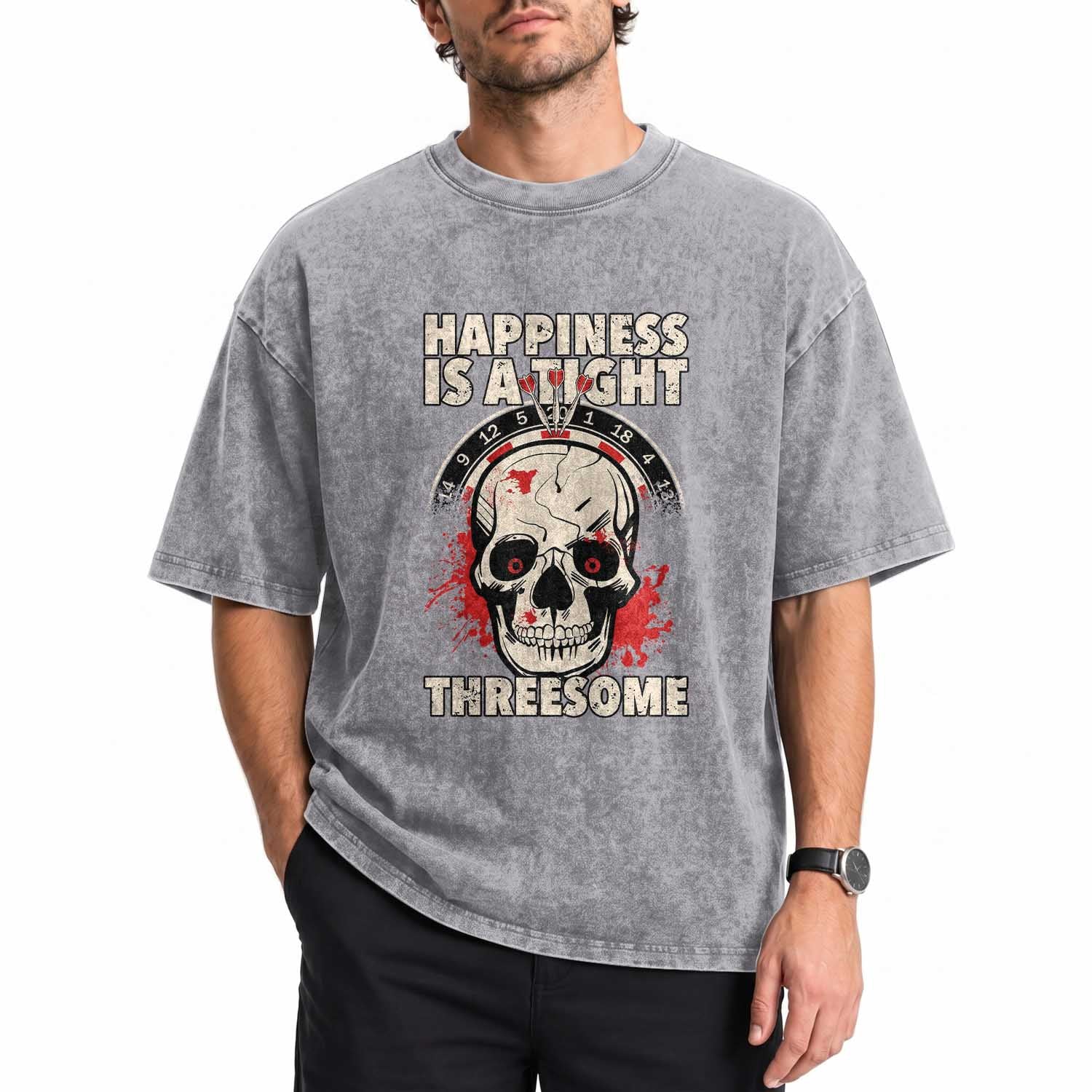 Happiness Is a Tight Threesome Washed Cotton T-Shirt Gothic Dart Player Gift