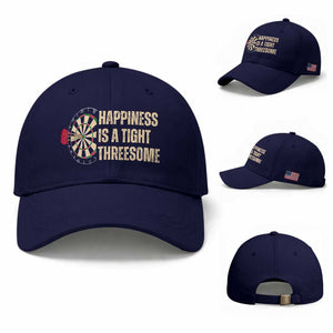 Funny Darts Happiness Is A Tight Threesome Baseball Cap Vintage Dartist Gift TS12 Baseball Cap Universal Fit Dark Blue Print Your Wear