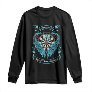Dart Player Sport Long Sleeve Shirt Darts Happiness Is A Tight Threesome TS12 Black Print Your Wear