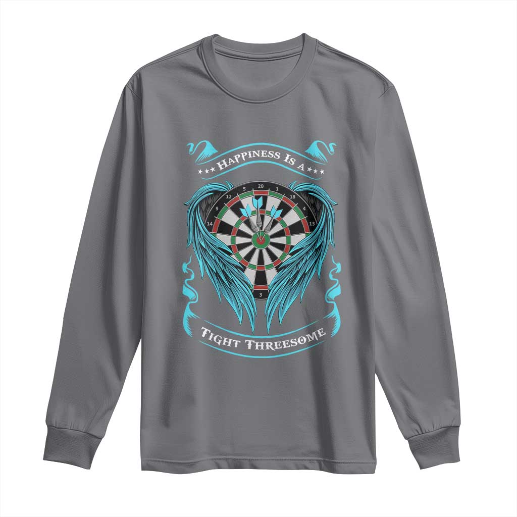 Dart Player Sport Long Sleeve Shirt Darts Happiness Is A Tight Threesome TS12 Charcoal Print Your Wear