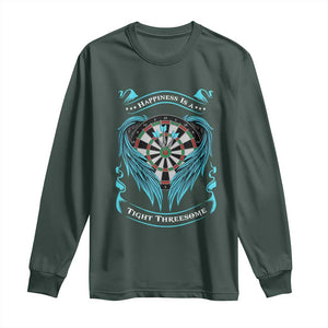 Dart Player Sport Long Sleeve Shirt Darts Happiness Is A Tight Threesome TS12 Dark Forest Green Print Your Wear