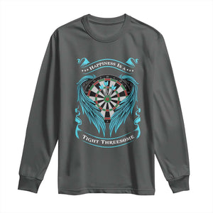 Dart Player Sport Long Sleeve Shirt Darts Happiness Is A Tight Threesome TS12 Dark Heather Print Your Wear