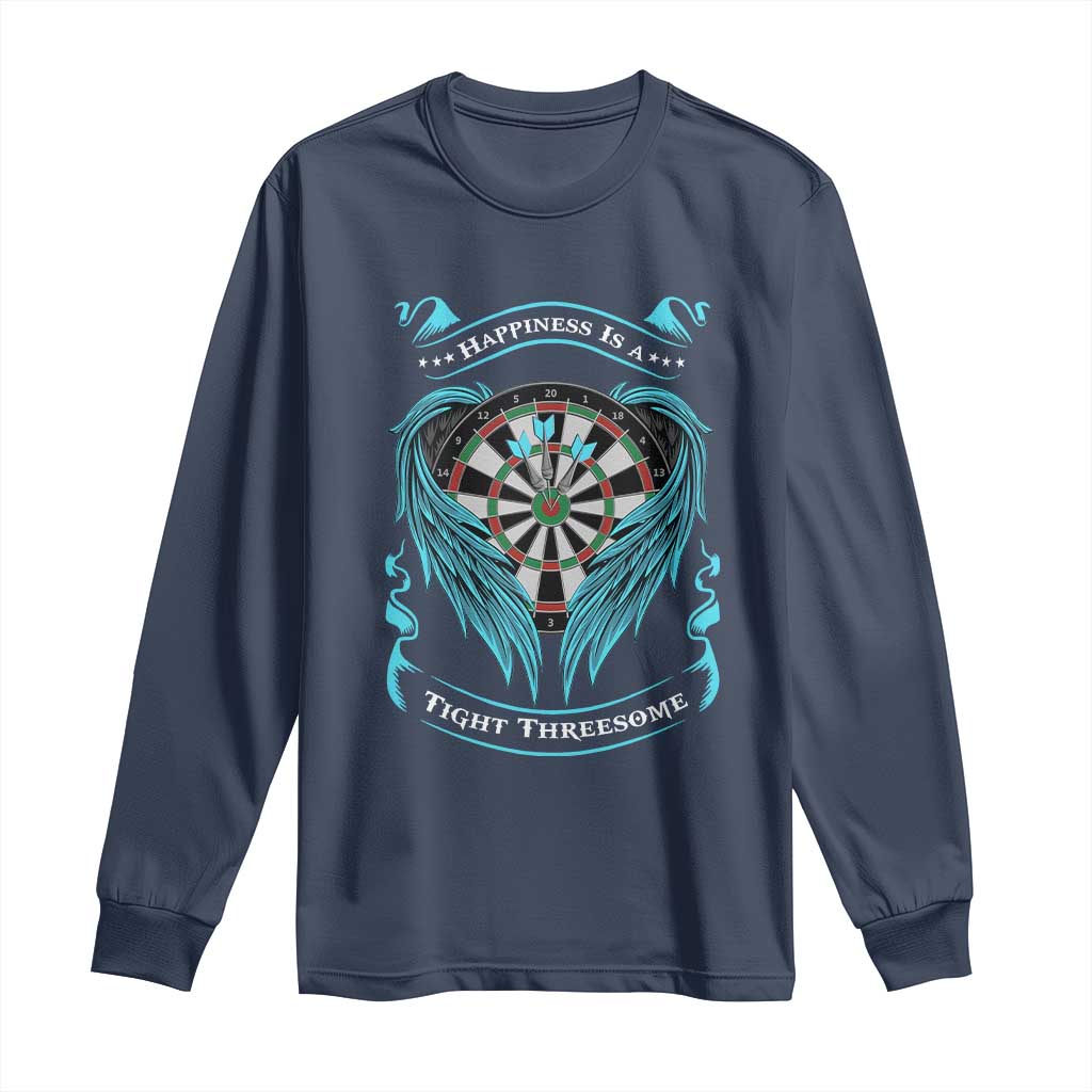 Dart Player Sport Long Sleeve Shirt Darts Happiness Is A Tight Threesome TS12 Navy Print Your Wear