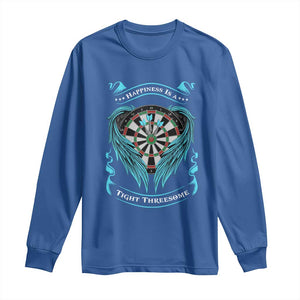 Dart Player Sport Long Sleeve Shirt Darts Happiness Is A Tight Threesome TS12 Royal Blue Print Your Wear