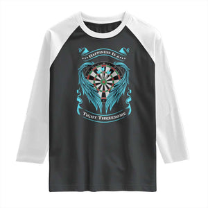 Dart Player Sport Raglan Shirt Darts Happiness Is A Tight Threesome TS12 Black White Print Your Wear