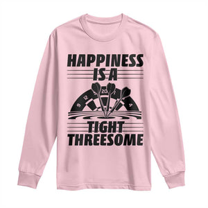 Dirty Joke Darts Gift Long Sleeve Shirt Darts Happiness Is A Tight Threesome TS12 Light Pink Print Your Wear