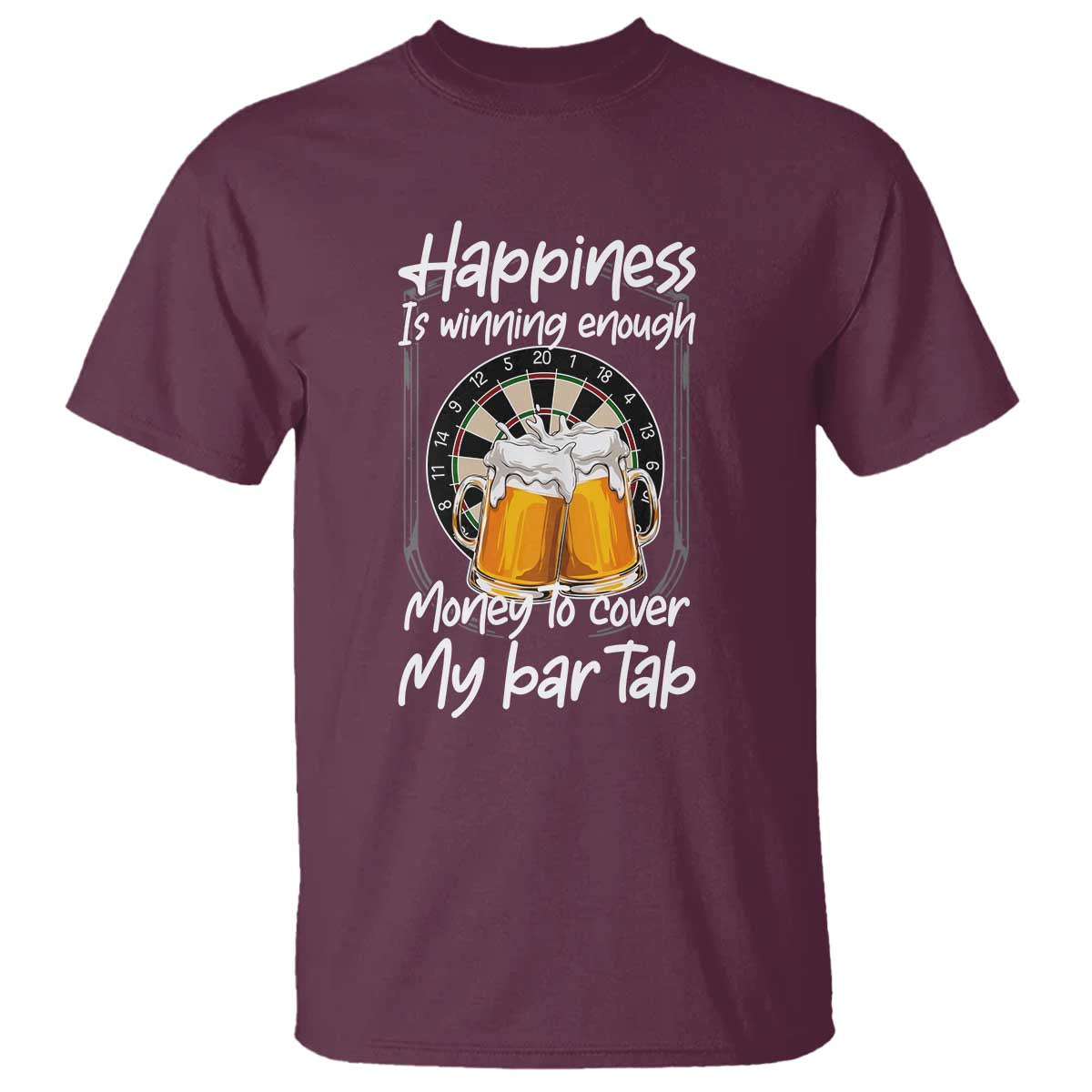 Bar Tab Darts Player Gift T Shirt Winning Money To Cover My Bar Tab TS12 Maroon Print Your Wear