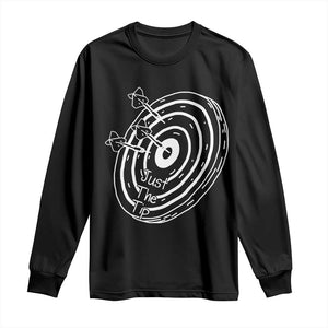 Funny Dirty Humor Dart Player Long Sleeve Shirt Just The Tip TS12 Black Print Your Wear