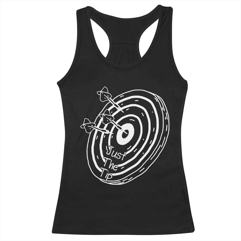 Funny Dirty Humor Dart Player Racerback Tank Top Just The Tip TS12 Black Print Your Wear