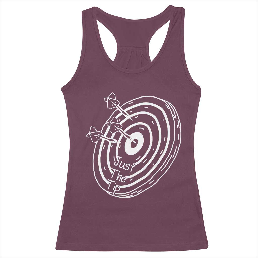 Funny Dirty Humor Dart Player Racerback Tank Top Just The Tip TS12 Maroon Print Your Wear