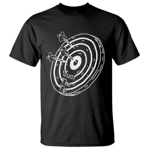 Funny Dirty Humor Dart Player T Shirt Just The Tip TS12 Black Print Your Wear
