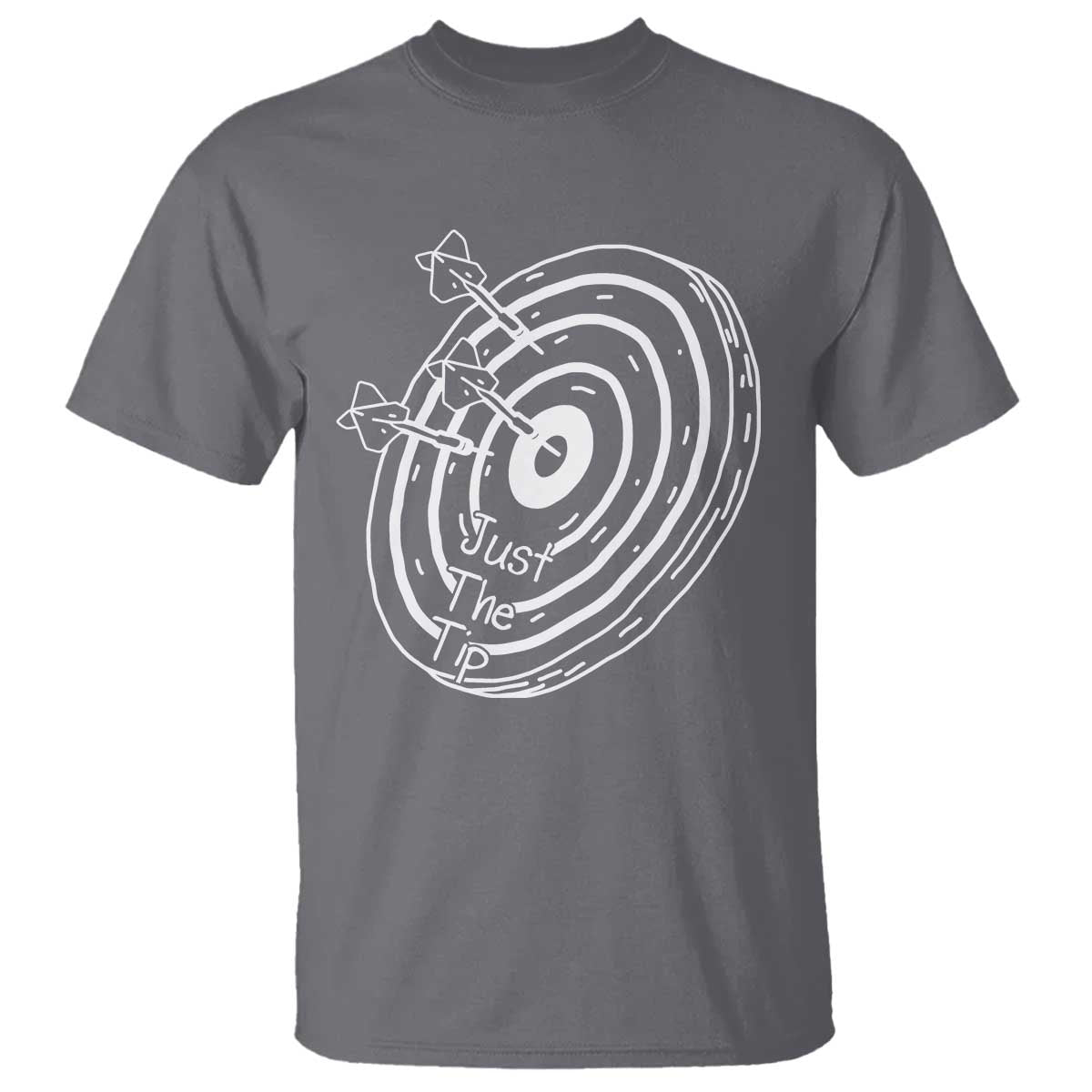 Funny Dirty Humor Dart Player T Shirt Just The Tip TS12 Charcoal Print Your Wear