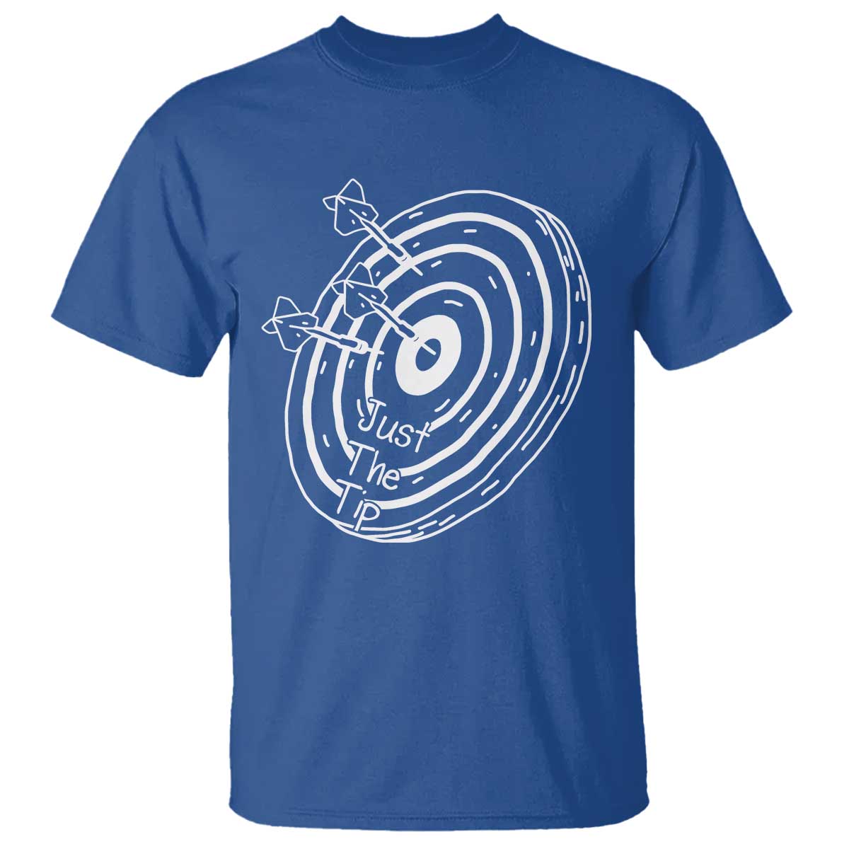 Funny Dirty Humor Dart Player T Shirt Just The Tip TS12 Royal Blue Print Your Wear