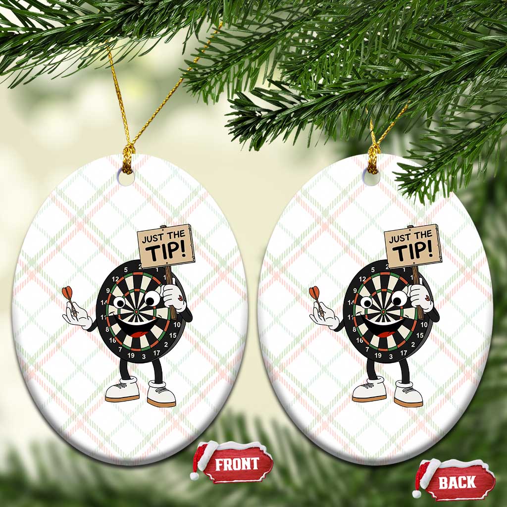 Just The Tip Quote Ceramic Ornament Dirty Humor Dartist Gift TS12 Print Your Wear