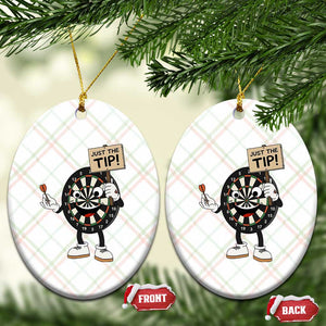Just The Tip Quote Ceramic Ornament Dirty Humor Dartist Gift TS12 Print Your Wear
