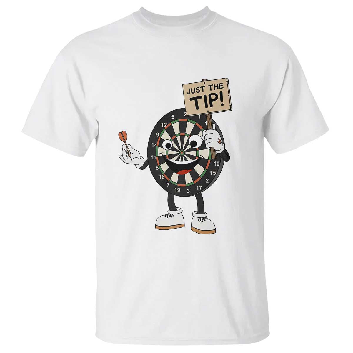 Just The Tip Quote T Shirt Dirty Humor Dartist Gift TS12 White Print Your Wear