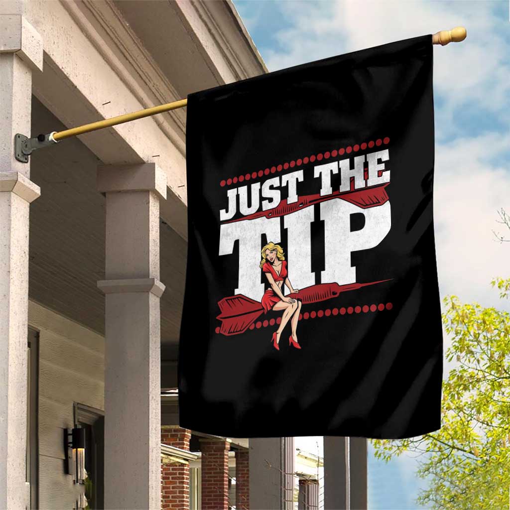 Funny Darts Player Gift Garden Flag Just The Tip TS12 Print Your Wear