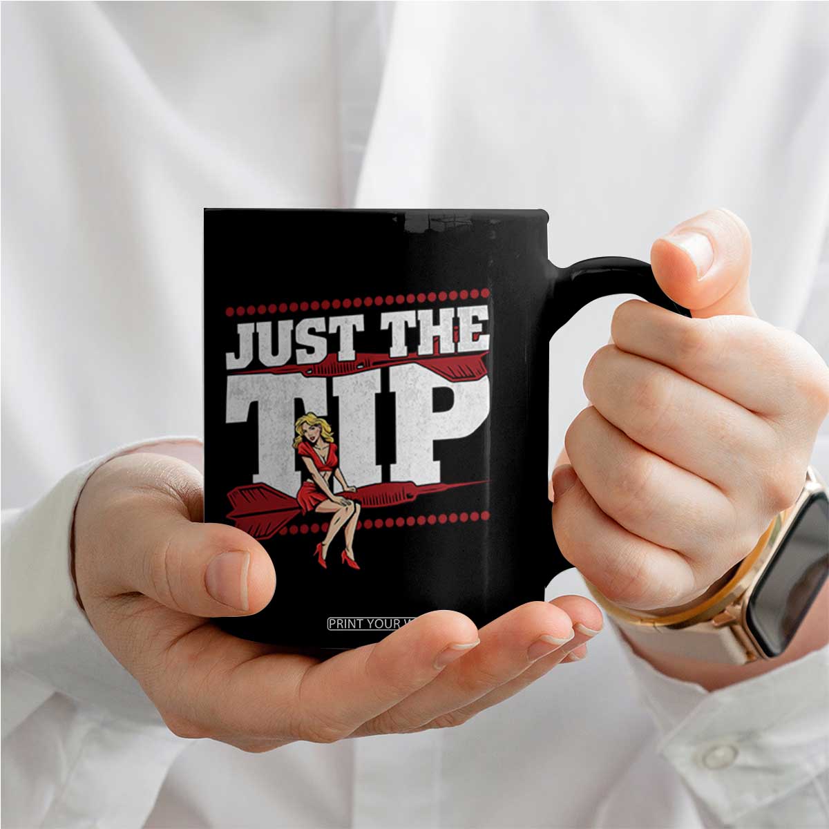 Funny Darts Player Gift Coffee Mug Just The Tip TS12 Print Your Wear
