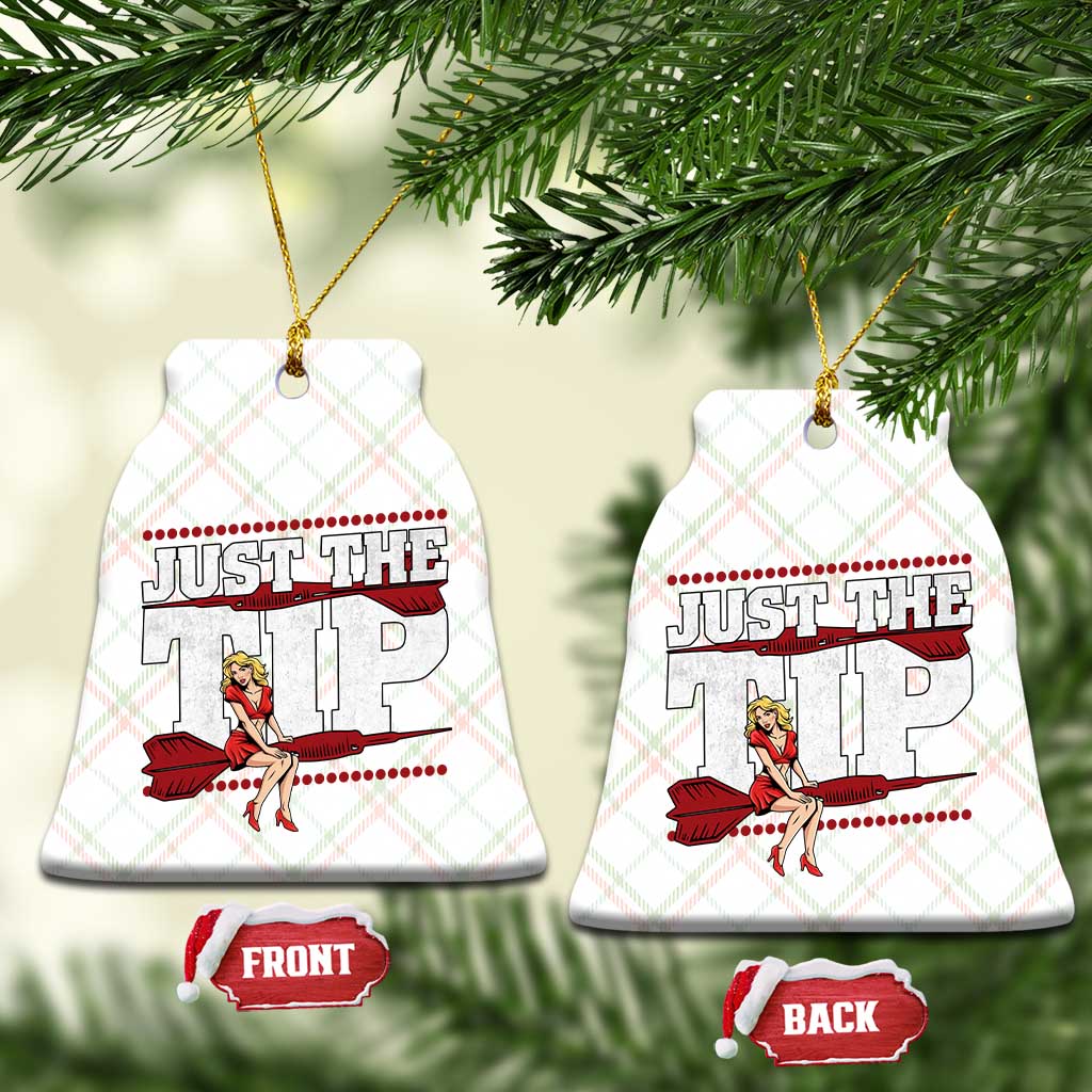Funny Darts Player Gift Ceramic Ornament Just The Tip TS12 Print Your Wear