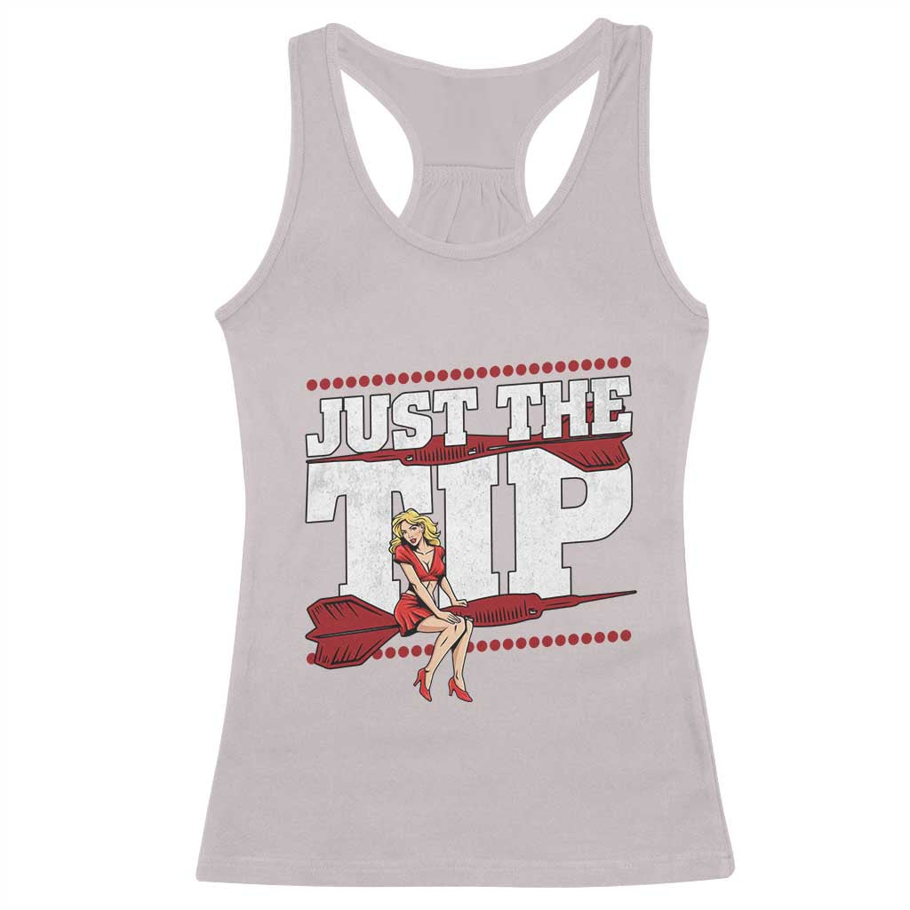 Funny Darts Player Gift Racerback Tank Top Just The Tip TS12 Ice Gray Print Your Wear