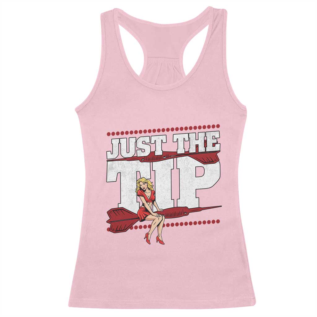Funny Darts Player Gift Racerback Tank Top Just The Tip TS12 Light Pink Print Your Wear