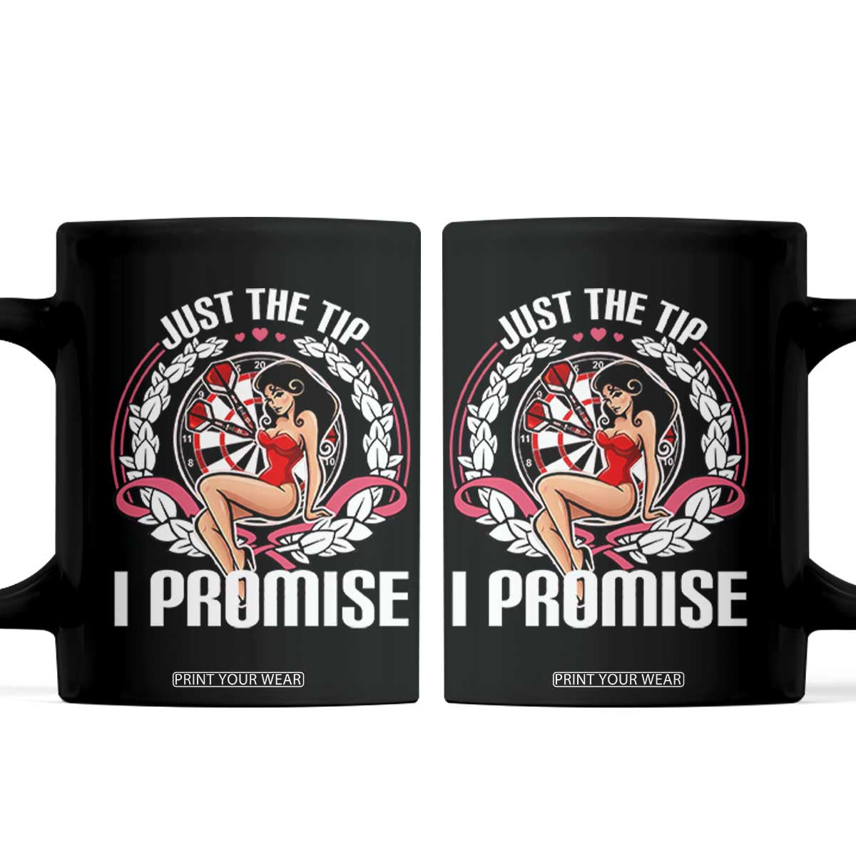 Just The Tip I Promise Coffee Mug Funny Dart Player Quote For Pub Fans TS12 Black Print Your Wear