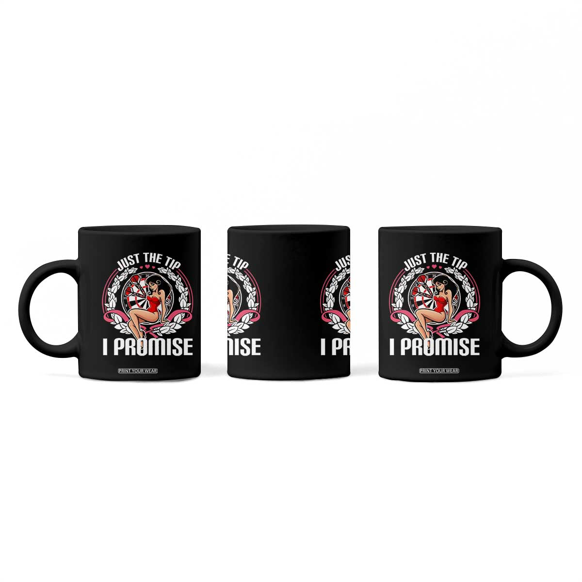 Just The Tip I Promise Coffee Mug Funny Dart Player Quote For Pub Fans TS12 Print Your Wear