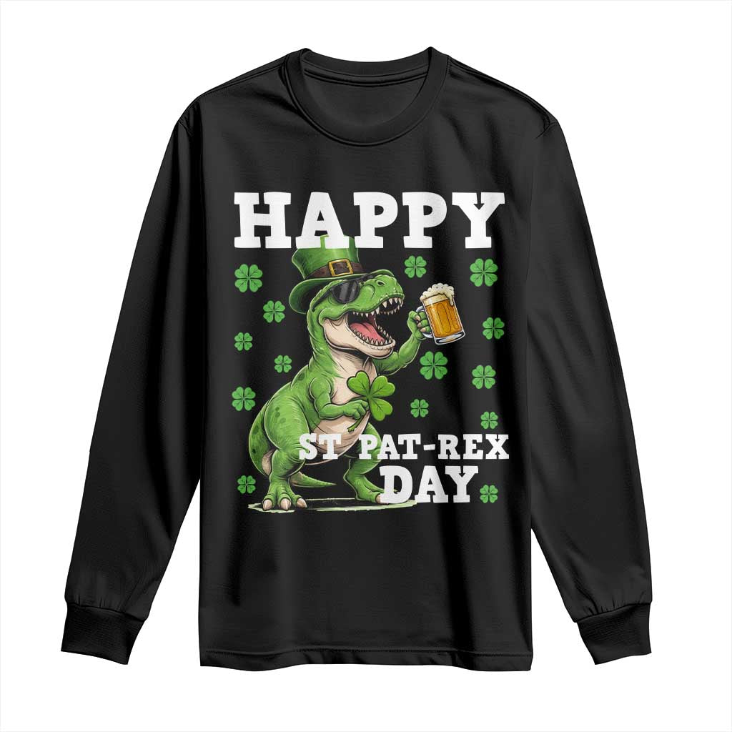 Happy St Pat Rex Day Long Sleeve Shirt Funny Dinosaur Drinking Beer TS12 Black Print Your Wear