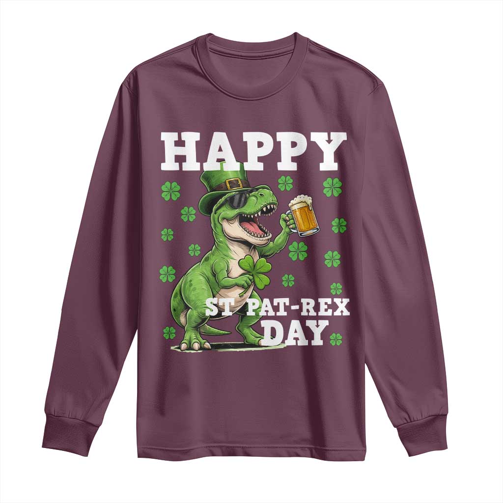 Happy St Pat Rex Day Long Sleeve Shirt Funny Dinosaur Drinking Beer TS12 Maroon Print Your Wear