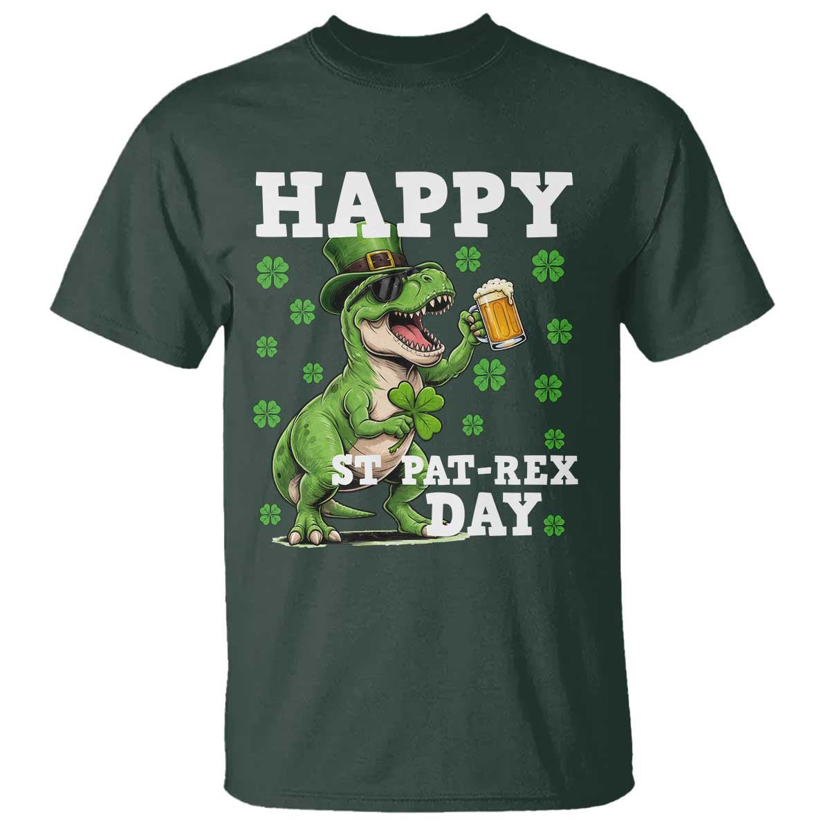 Happy St Pat Rex Day T Shirt Funny Dinosaur Drinking Beer TS12 Dark Forest Green Print Your Wear