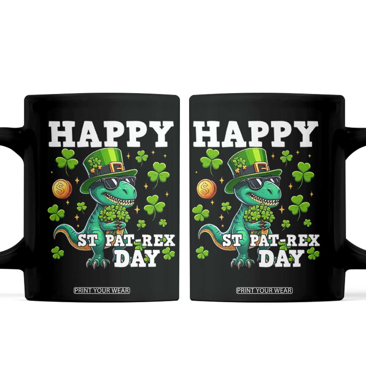 Happy St Pat Rex Day Coffee Mug St Patricks Day Dino Lover TS12 Black Print Your Wear