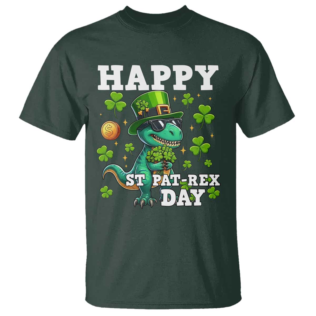 Happy St Pat Rex Day T Shirt St Patricks Day Dino Lover TS12 Dark Forest Green Print Your Wear