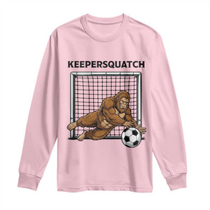 Funny Bigfoot Soccer Goalkeeper Long Sleeve Shirt Keepersquatch TS12 Light Pink Print Your Wear