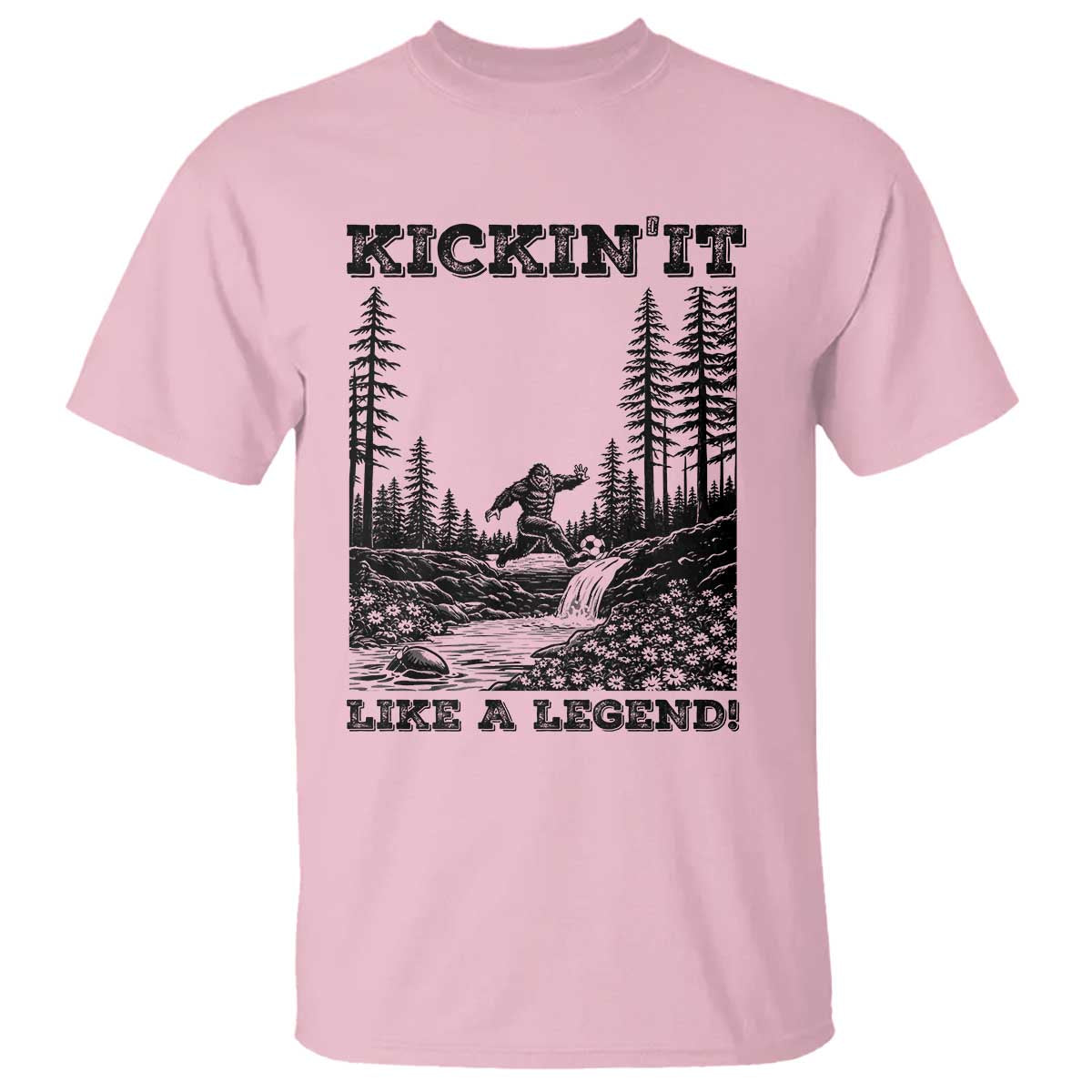 Kickin It Like A Legend T Shirt Funny Bigfoot Soccer Player TS12 Light Pink Print Your Wear