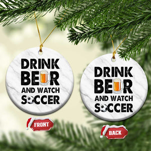 Drink Beer And Watch Soccer Ceramic Ornament Funny Beer Lover TS12 1pc White Marble Print Your Wear