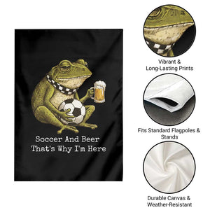 Funny Frog Lover Garden Flag Soccer And Beer That Is Why I Am Here TS12 Print Your Wear