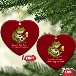 Funny Frog Lover Ceramic Ornament Soccer And Beer That Is Why I Am Here TS12 Print Your Wear