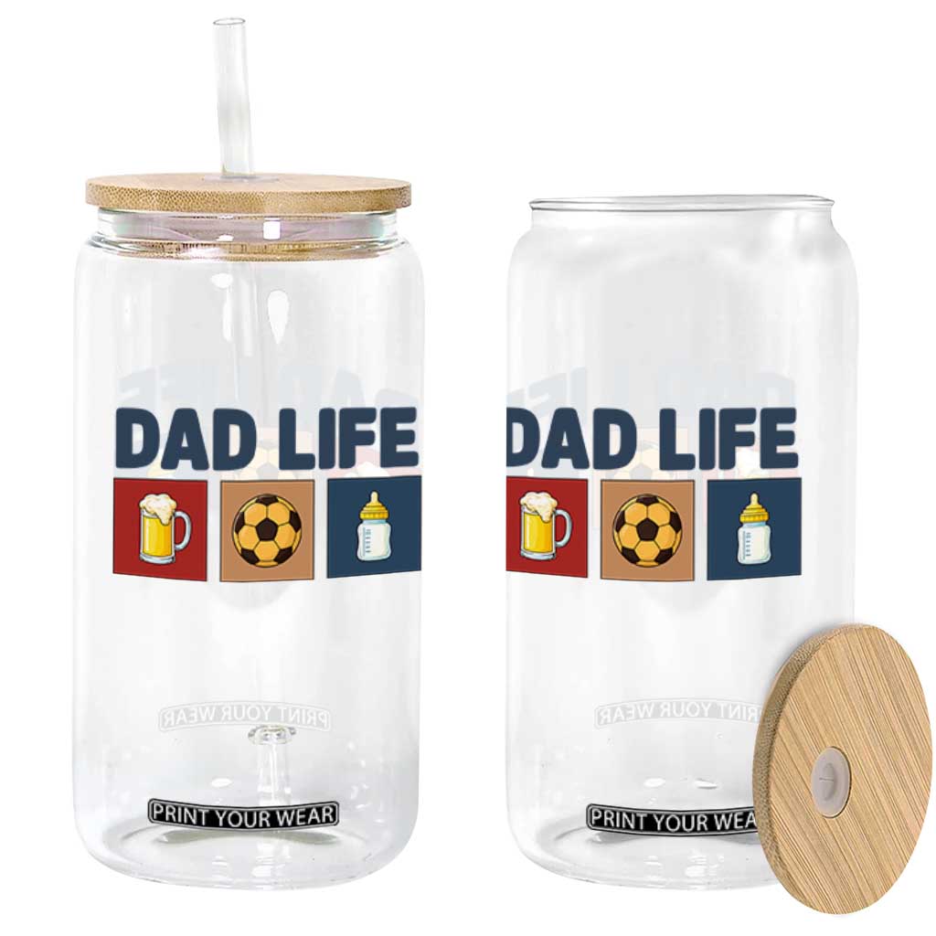 Dad Life Soccer Beer Baby Bottle Glass Can Fathers Day Gift TS12 Print Your Wear