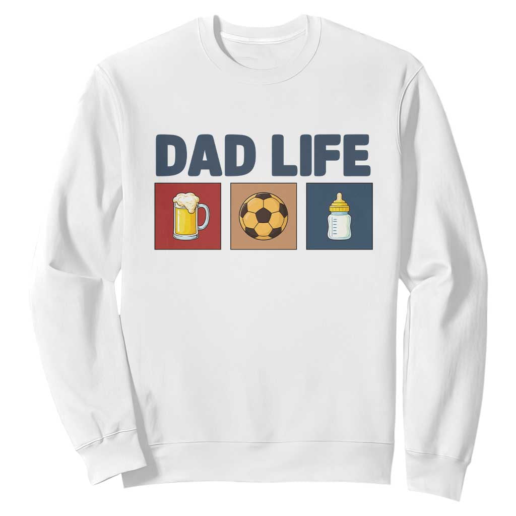 Dad Life Soccer Beer Baby Bottle Sweatshirt Fathers Day Gift TS12 White Print Your Wear
